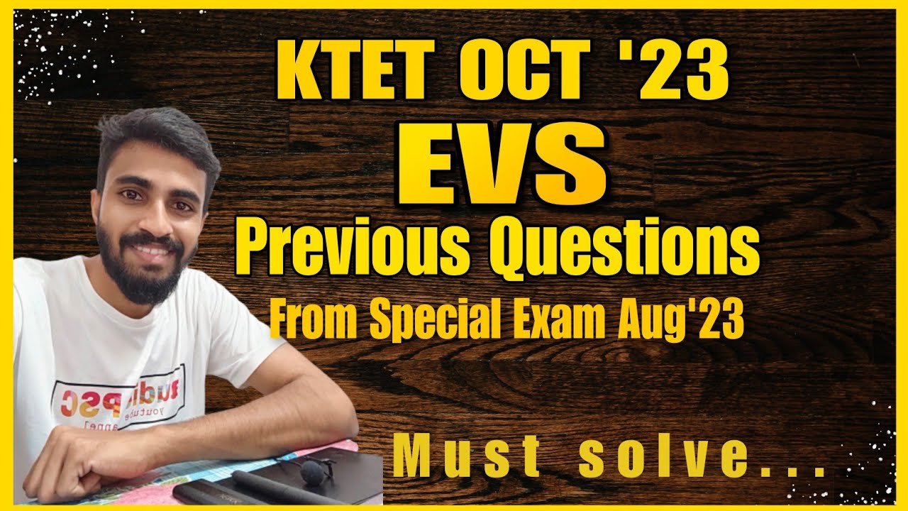 KTET OCTOBER 23/IMPORTANT EVS PREVIOUS QUESTIONS DISCUSSION/ NEW LEVEL QUESTION PATTERN