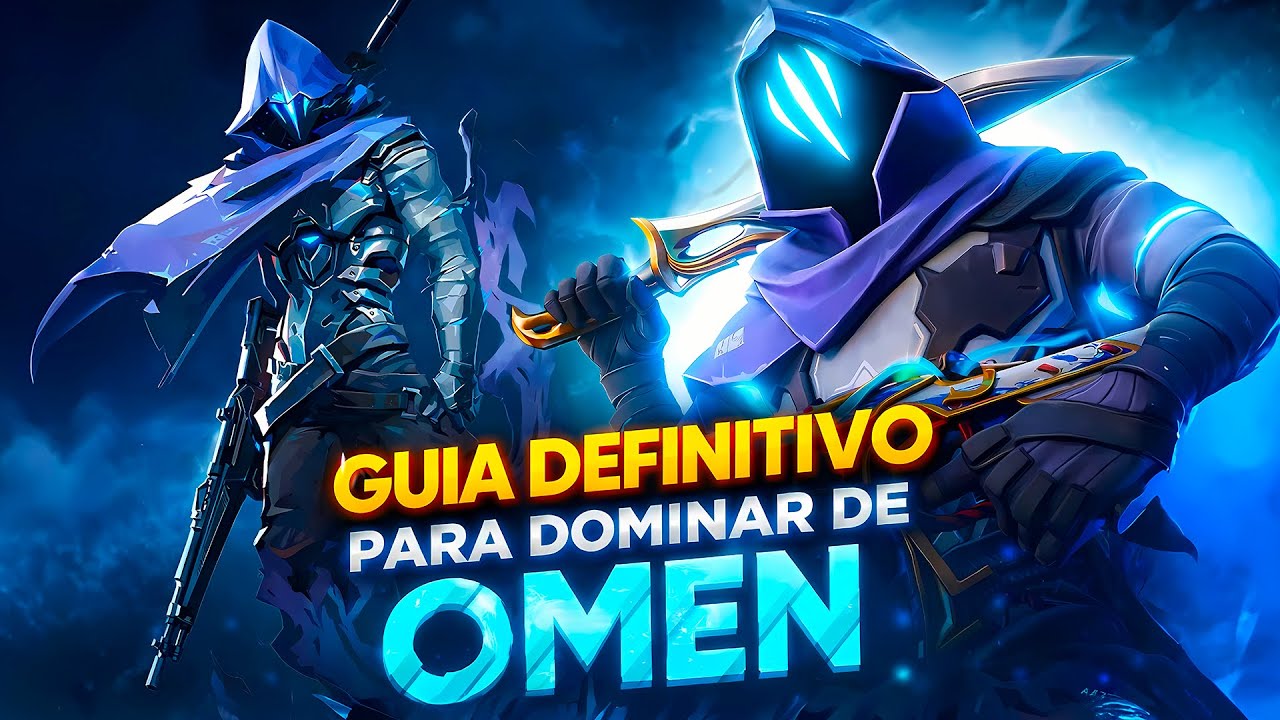 GUIA DEFINITIVO PARA DOMINAR OMEN NO VALORANT EM 2026