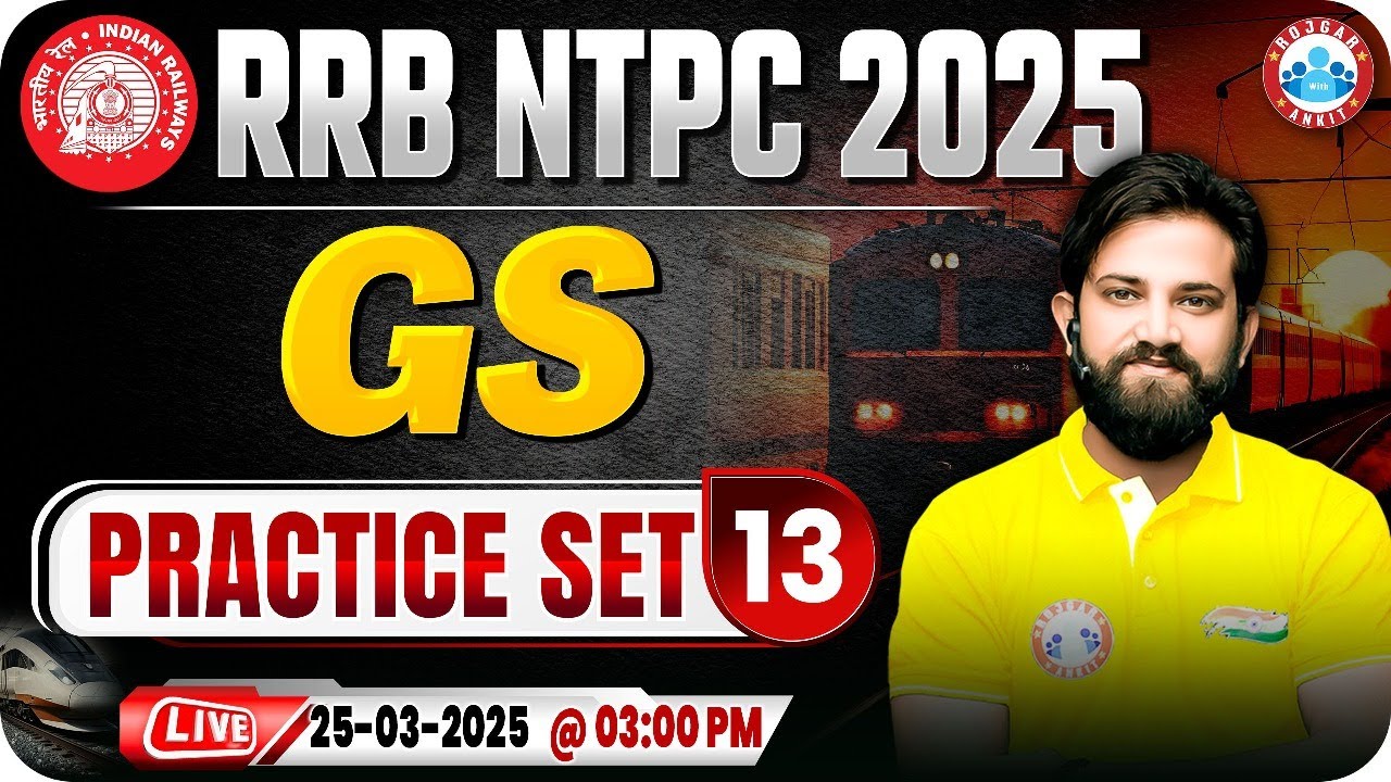 RRB NTPC GS Classes 2025 | RRB NTPC GS Practice Set #13 | GS for Railway NTPC | GS By Naveen Sir