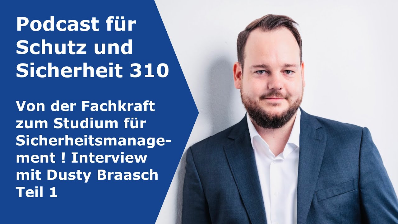 310 - Von der Fachkraft zum Sicherheitsmanagement Studium - Teil 1 (2021)