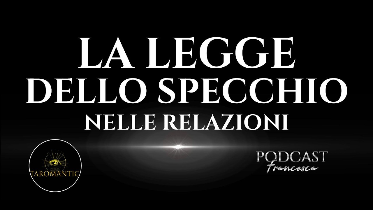 COME USARE LA LEGGE DELLO SPECCHIO NEI RAPPORTI : Rapporti Karmici, Fiamme Gemelle, Anime Gemelle.