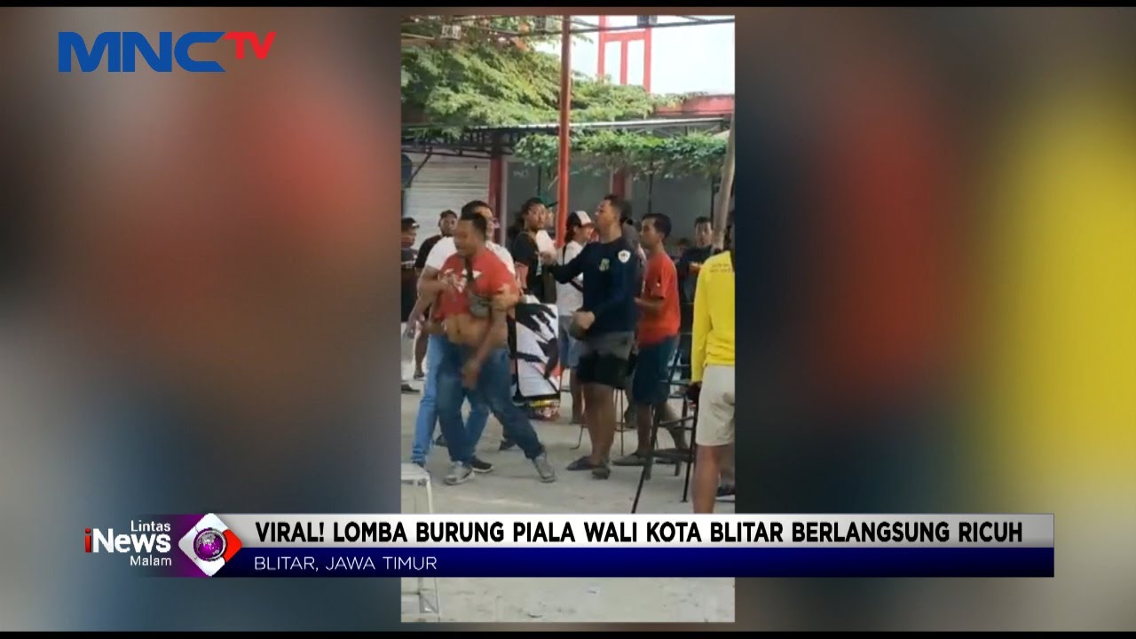 Viral! Lomba Burung Piala Wali Kota Blitar Berlangsung Ricuh #LintasiNewsMalam 22/08