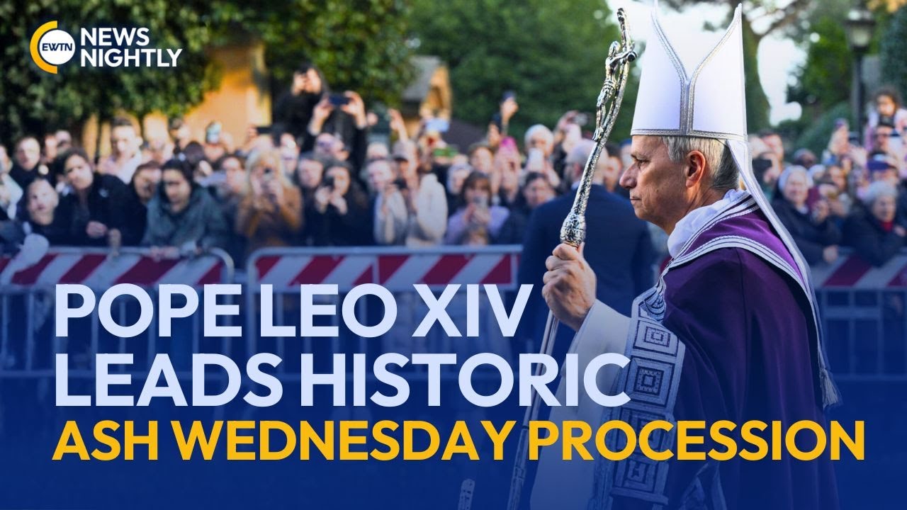 Pope Leo XIV Leads Historic Ash Wednesday Procession | EWTN News Nightly