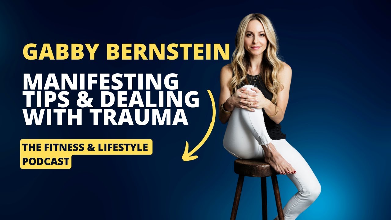 Gabby Bernstein - MANIFESTING advice, dealing with TRAUMA and raising your FREQUENCY
