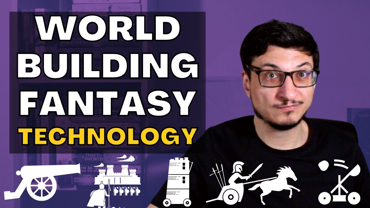 Worldbuilding Fantasy Technology, Writing Advice from a fantasy author