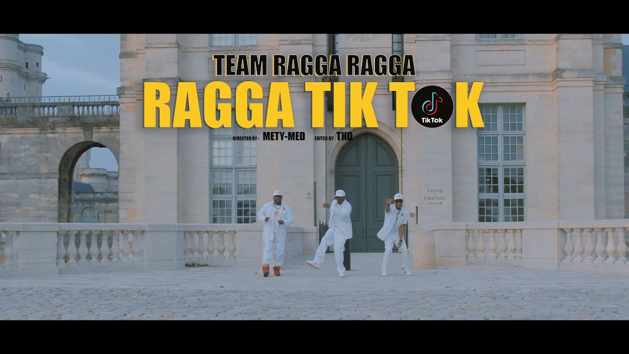 Team Ragga Ragga - Ragga Tik Tok (Clip Officiel)