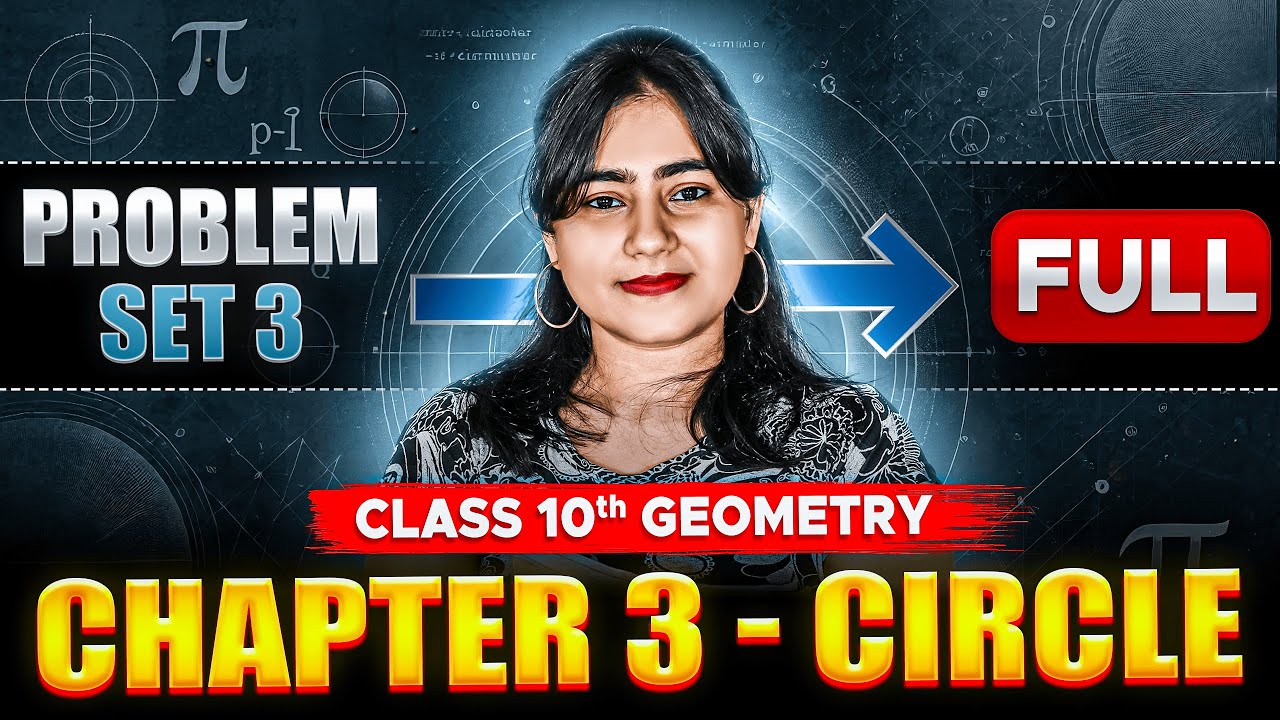 Std 10th Geometry | Chapter 3 Circle | Full Problem Set 3 Solved in One Video | Maharashtra Board 🎯