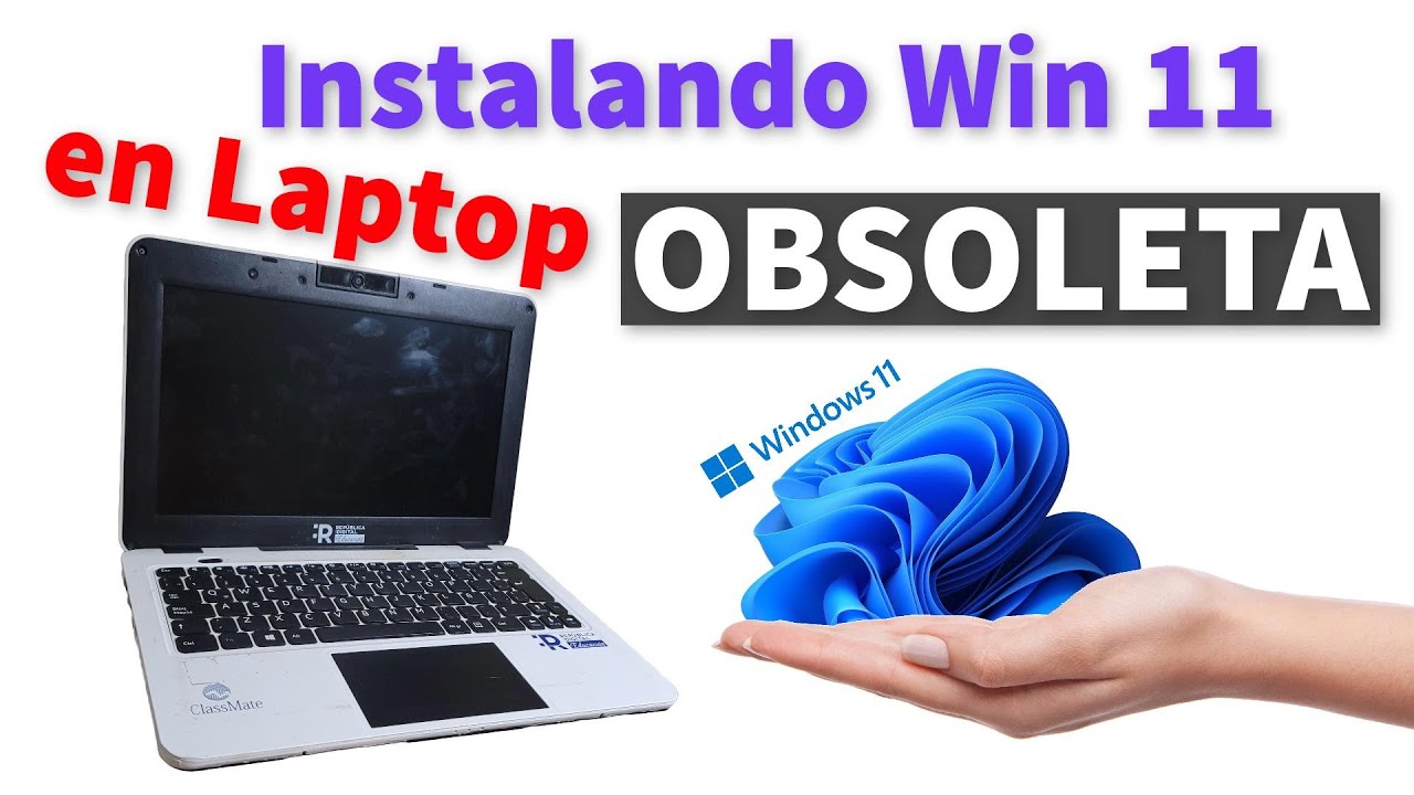 Descargar e Instalar Windows 11 en Laptop Obsoleta con Pocos Requisitos sin TPM y ORIGINAL
