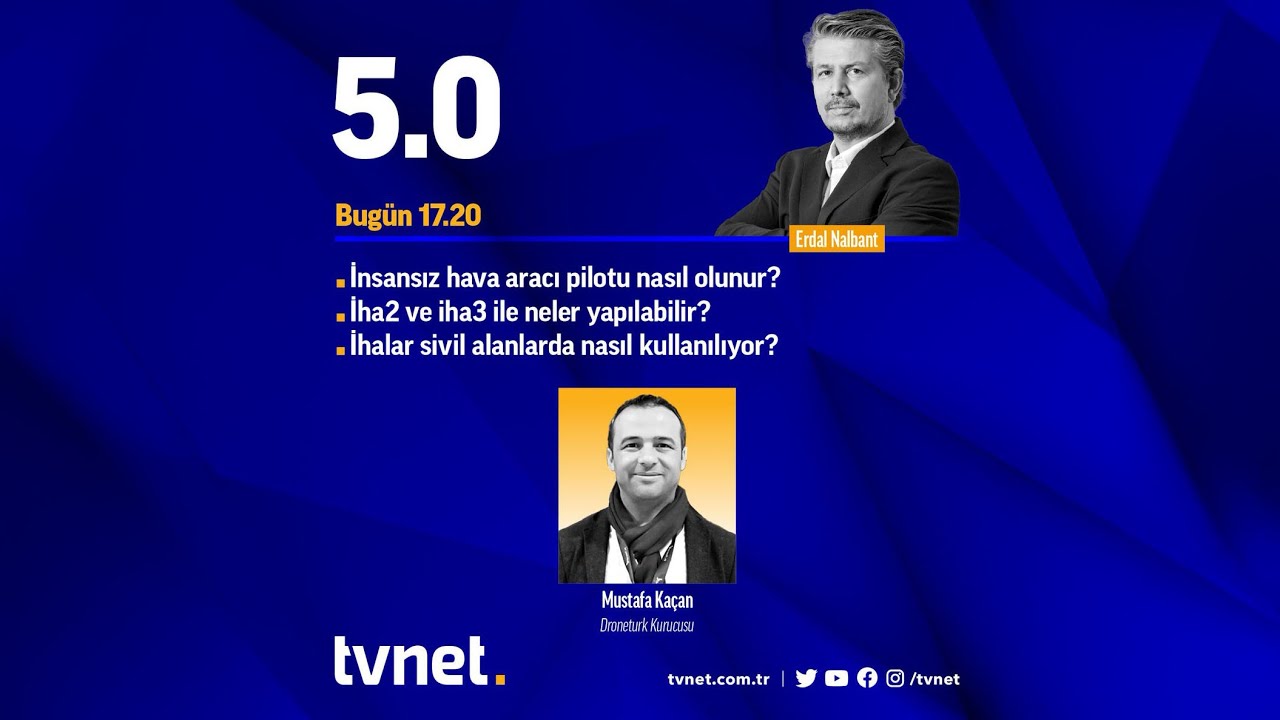 TVNET | İHA ve Drone Teknolojileri – Mustafa Kaçan ile Geleceğin Meslekleri | 5.0 Teknoloji