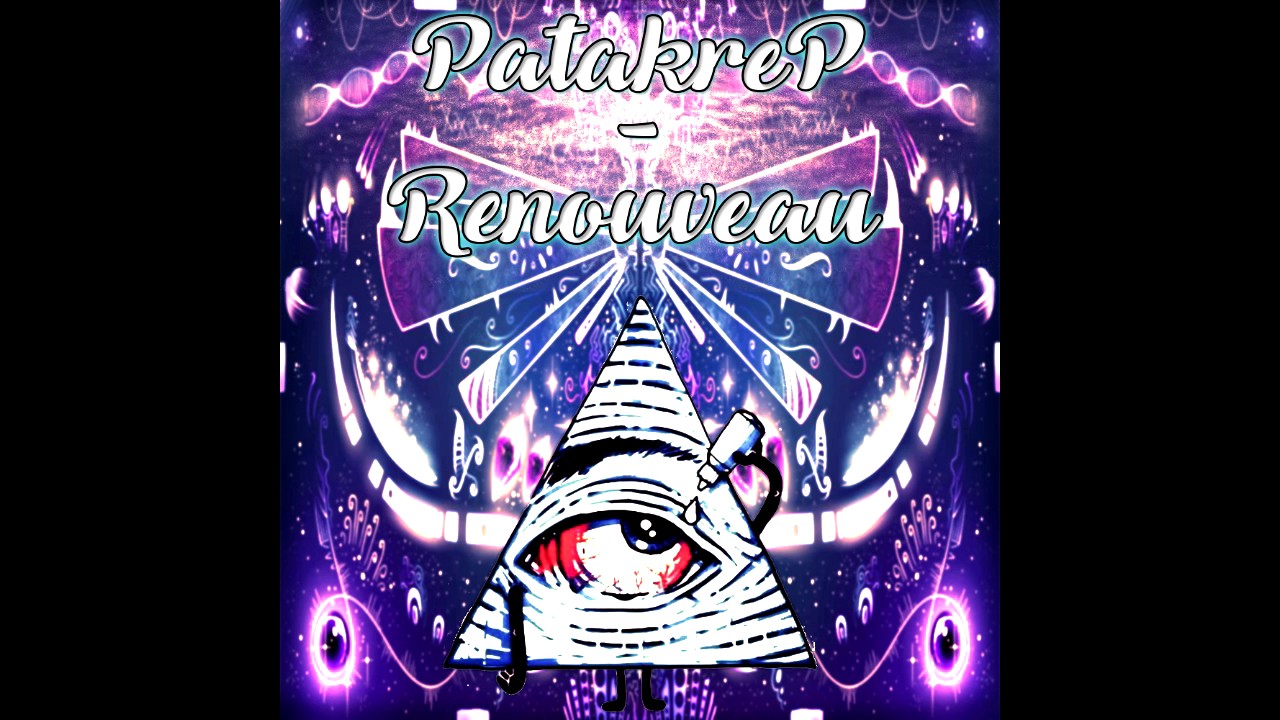 PatakreP - Renouveau [HARDTEK/TRIBECORE]