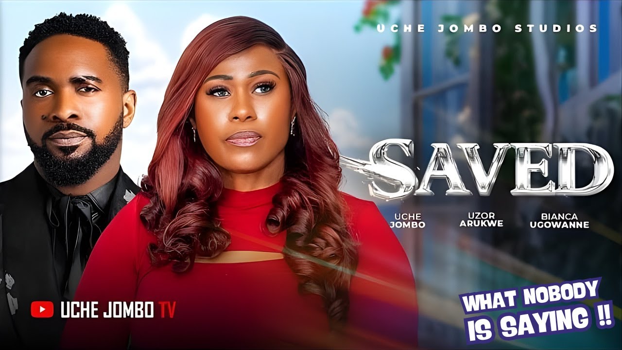 SAVED - Nigerian Movies 2026 Latest Full Movies | Uche Jombo, Charles Chuka | WHAT NOBODY IS SAYING
