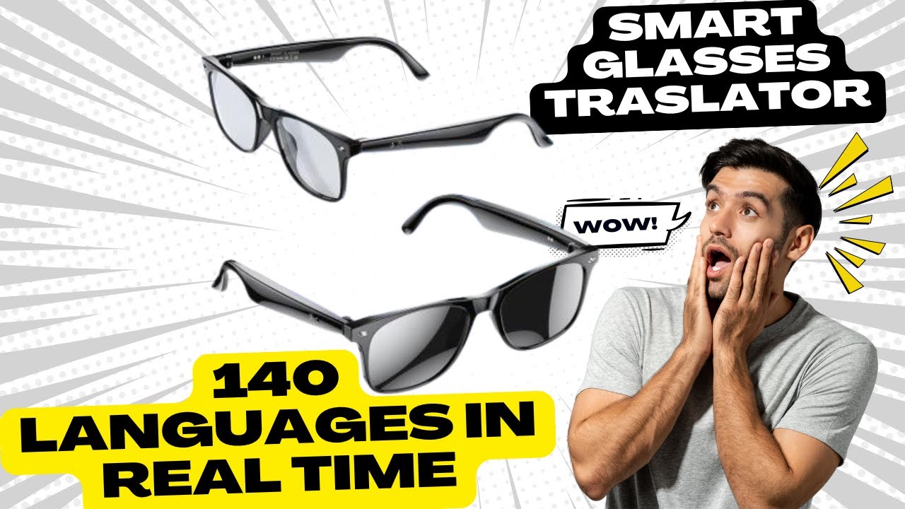 🕶️ Translate Instantly with AI Smart Glasses! 🌐✨