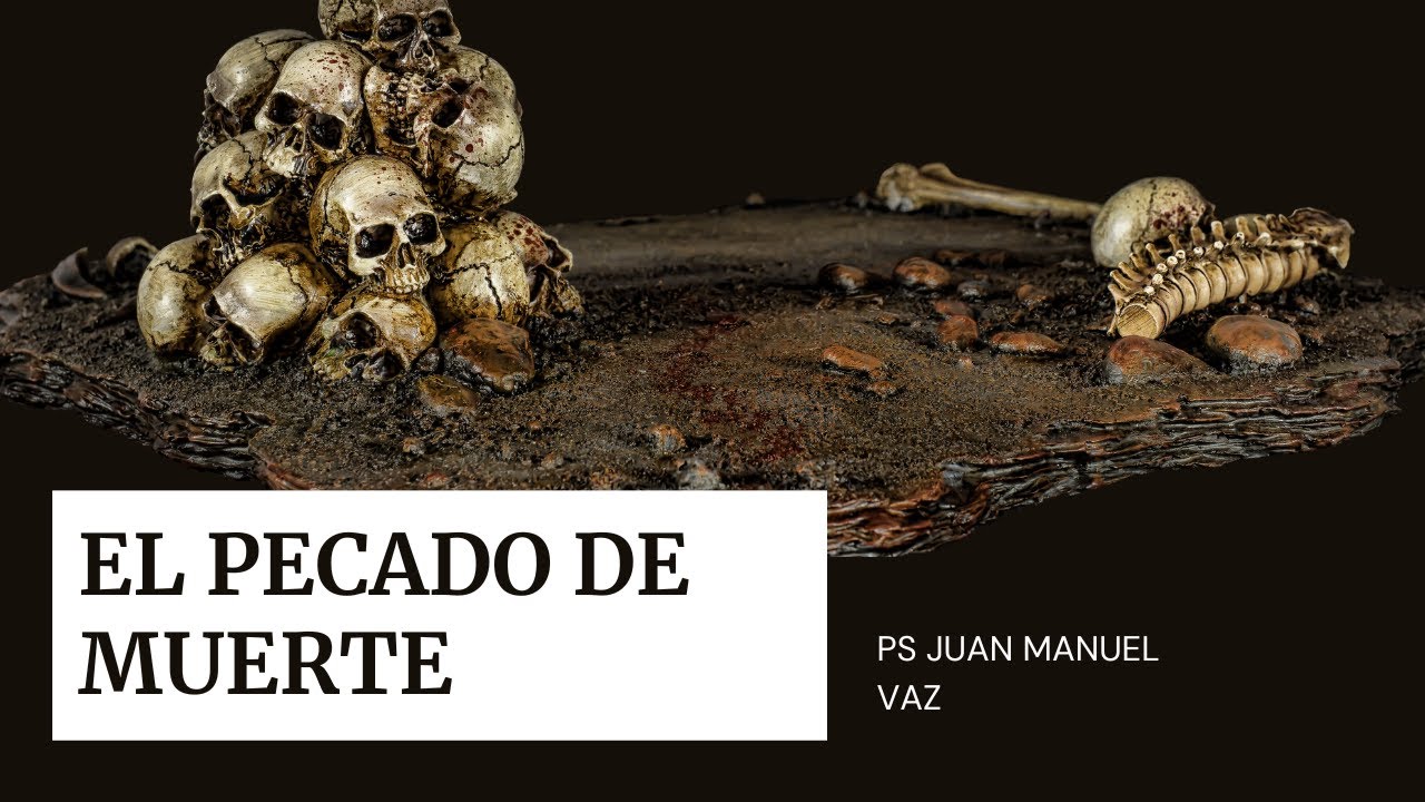 El Pecado de Muerte - Juan Manuel Vaz