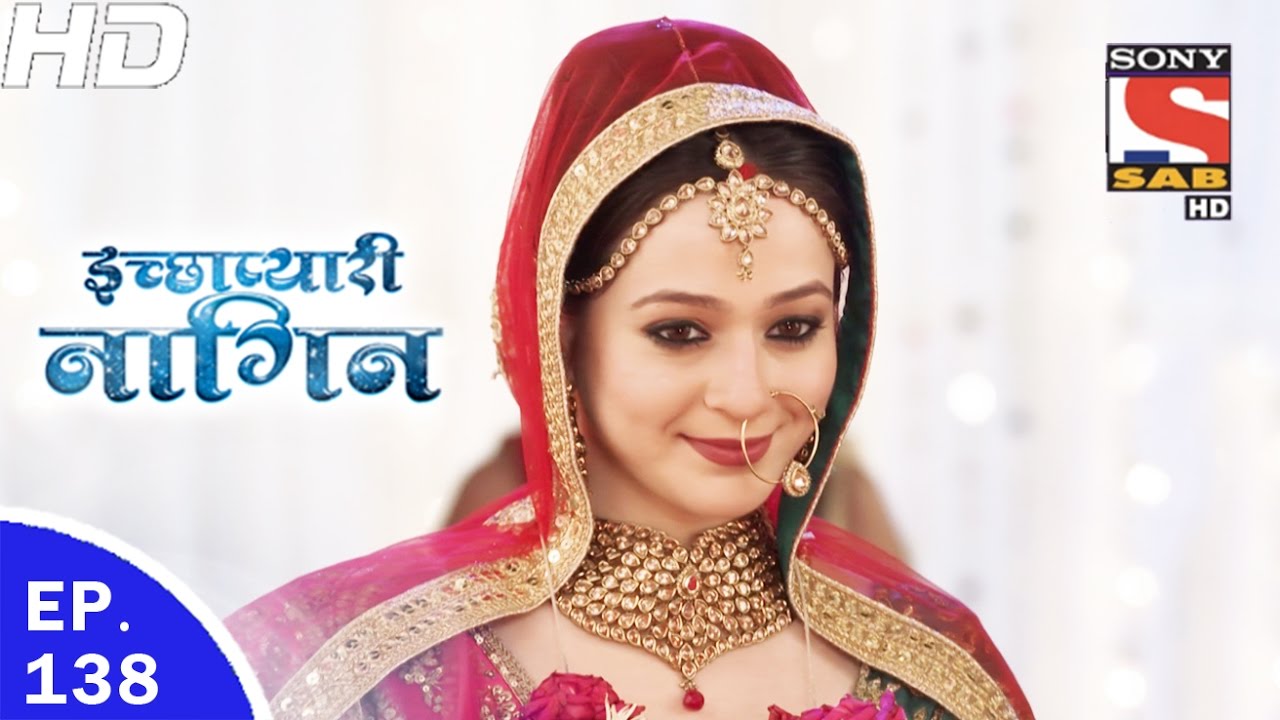 Icchapyaari Naagin - इच्छाप्यारी नागिन - Ep 138 - 6th Apr, 2017