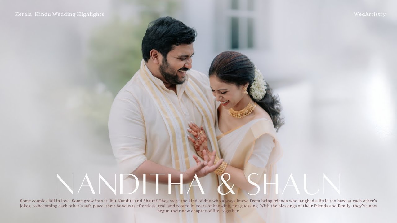 Always Knew - Nanditha & Shaun | Kerala Hindu Wedding Highlights | 4K Cinematic | WEDARTISTRY