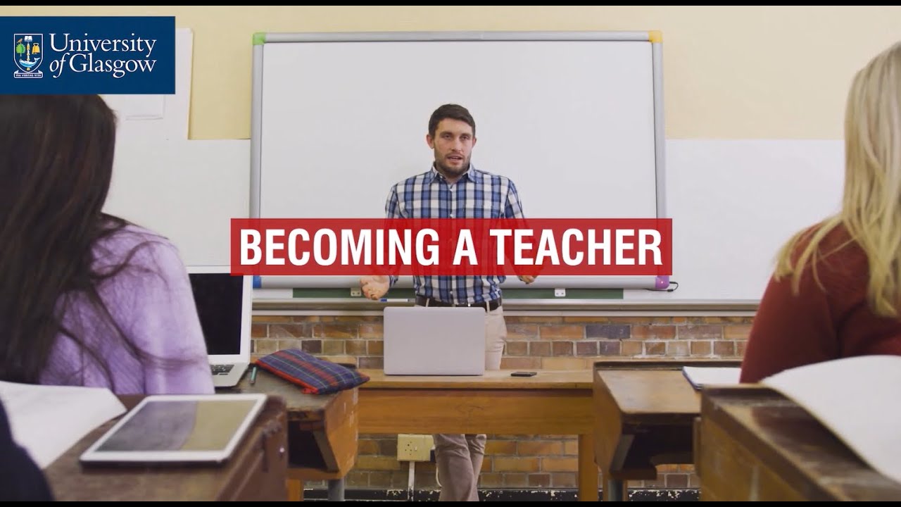 Becoming a Teacher - University of Glasgow