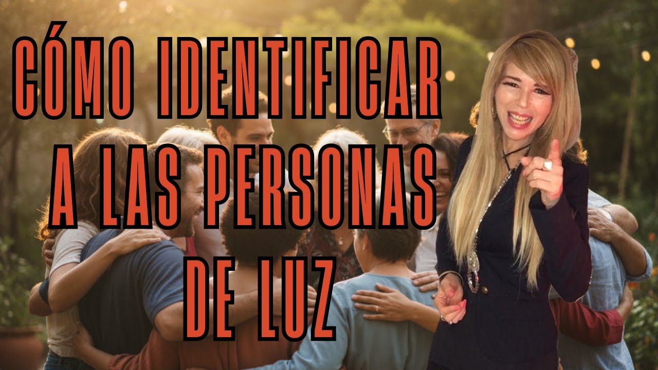 Cómo Identificar a Personas de Luz