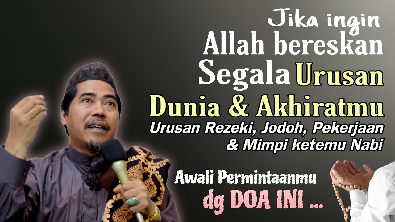 Ijazah Doa Membereskan Berbagai Persoalan Hidup °Eps 31 Kasyifatus Saja - KH Fakhruddin Al Bantani