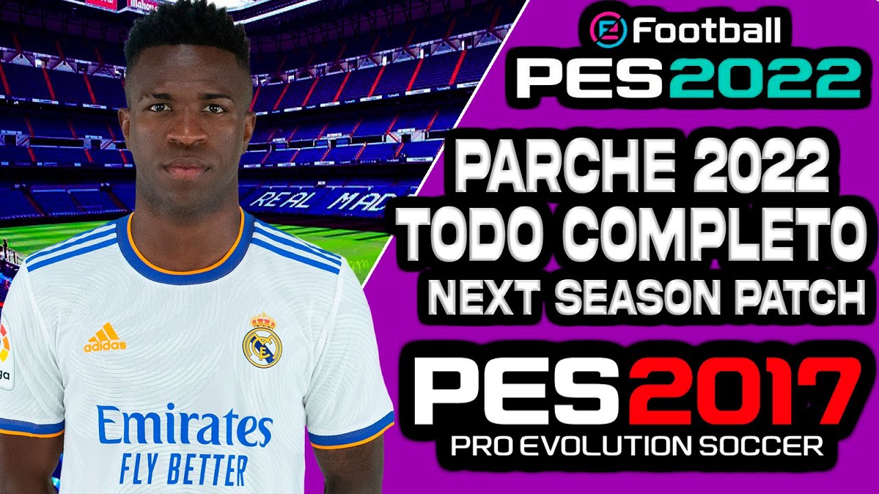 PES 2017 A PES 2022 PC BAJOS REQUISITOS PARCHE TODO COMPLETO NEXT SEASON PATCH😍