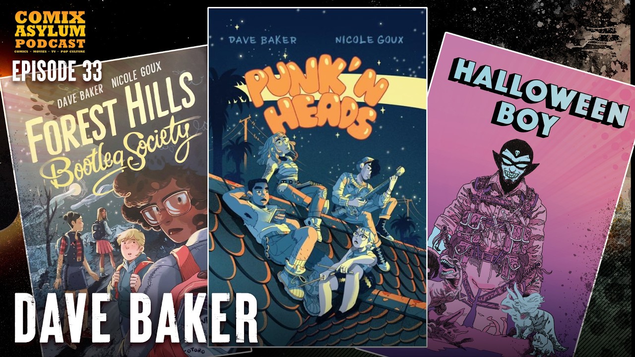 Dave Baker Talks Punk 'N Heads & Being a Comic Book Ronin | Comix Asylum Podcast: EP 33