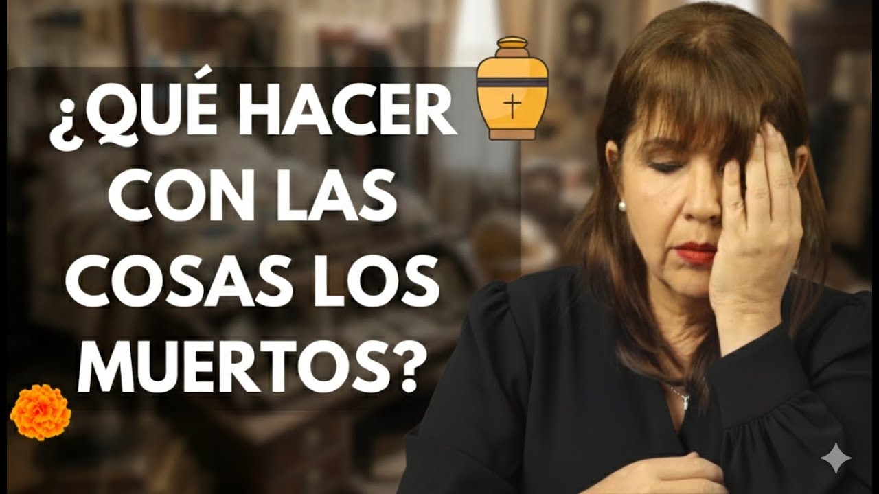 Que hacer con las COSAS de los MUERTOS🔥 Cómo LIMPIAR tu CASA después de una pérdida