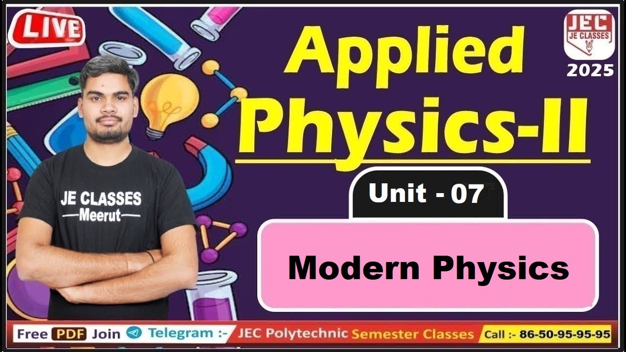 #55 Applied Physics-II UPBTE 2nd Semester आगाज बैच 2024-25 सभी Branch के लिए | JE CLASSES Meerut