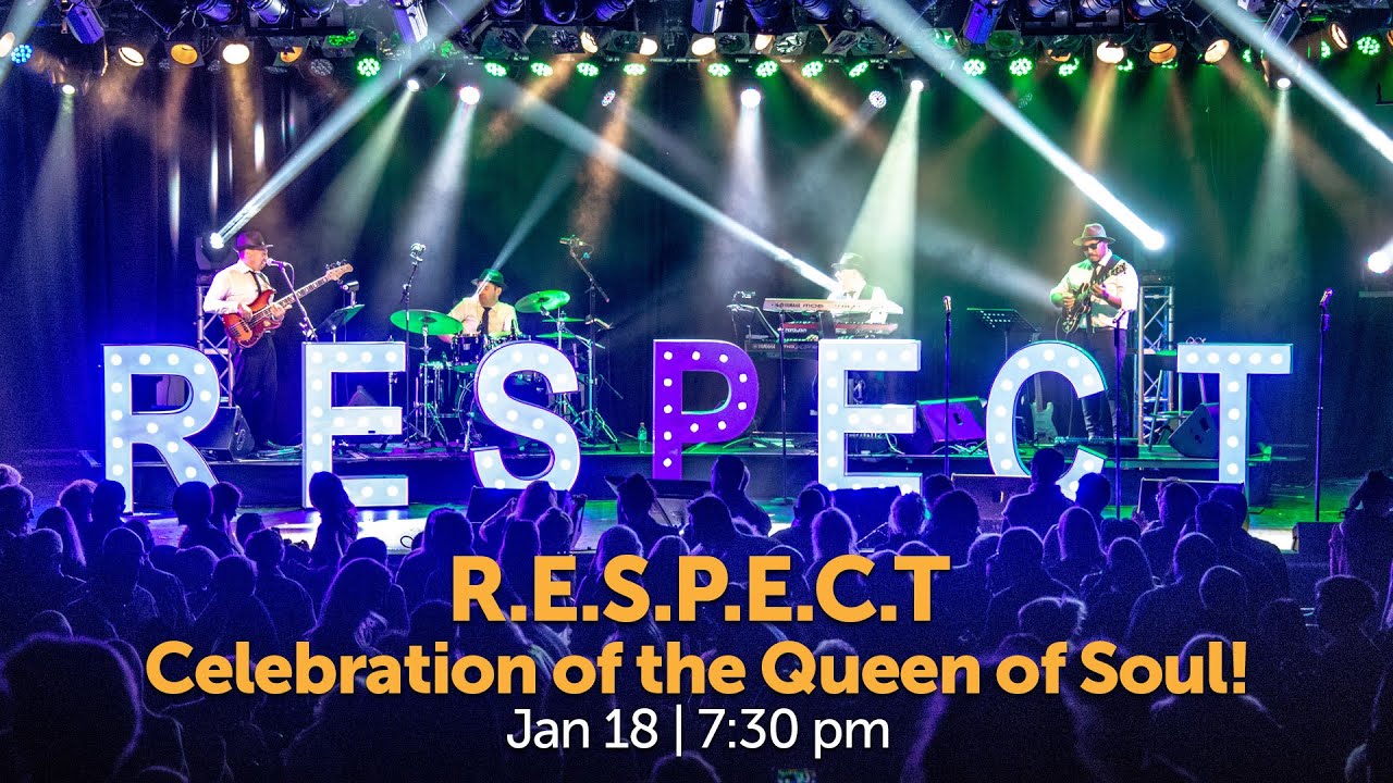 Lensic Presents R.E.S.P.E.C.T Jan 18 | 7:30 pm