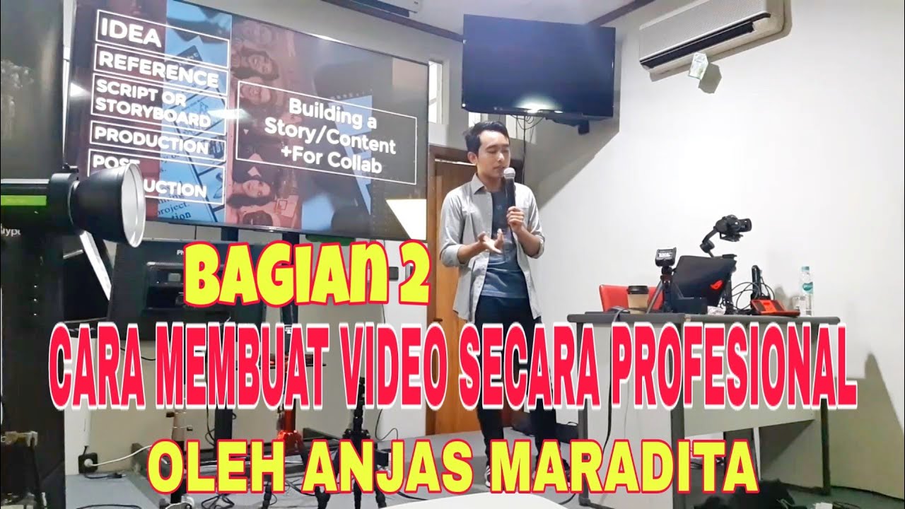 CARA MEMBUAT VIDEO SECARA PROFESIONAL OLEH ANJAS MARADITA DAUNNET FILMS BAGIAN 2