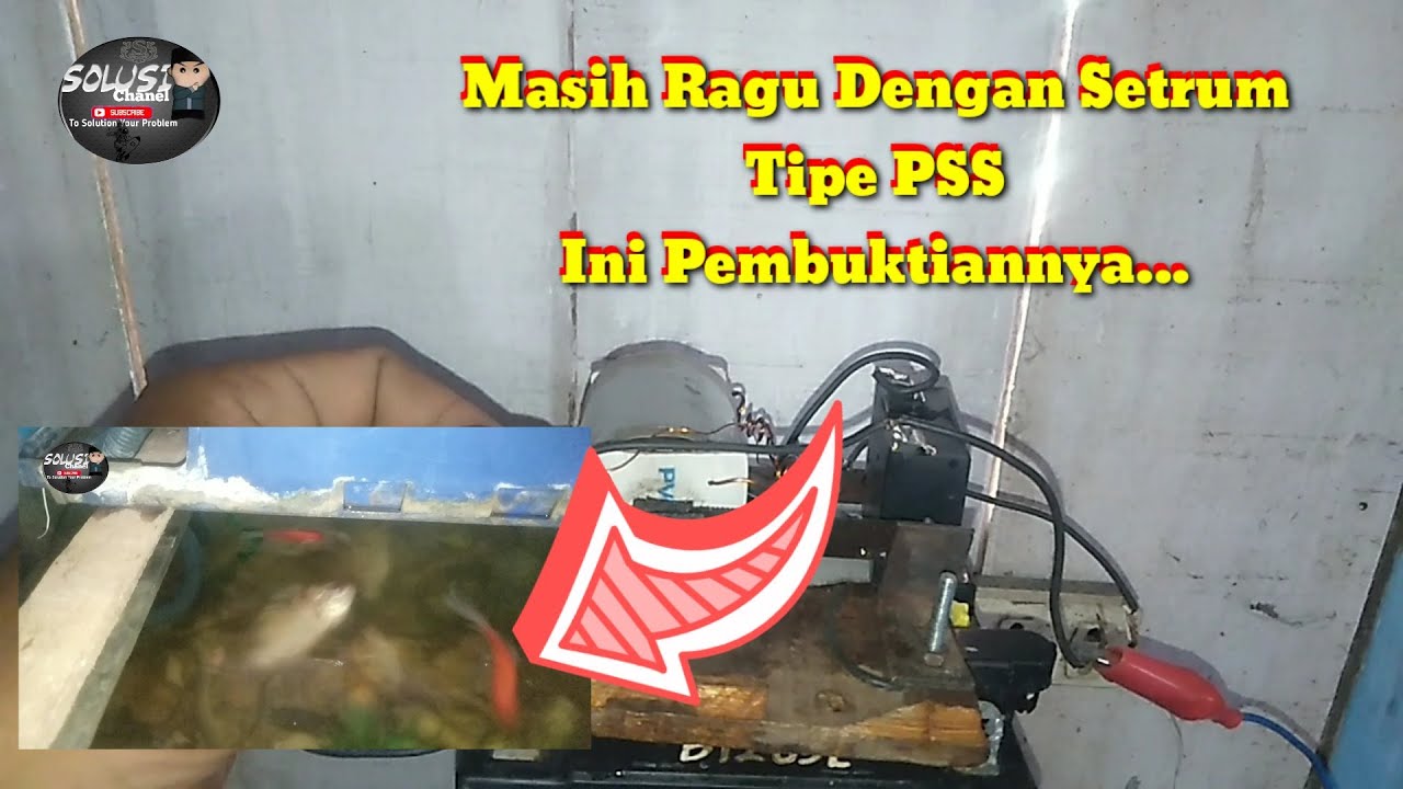 BUKTI KETAJAMAN SETRUM IKAN TIPE PSS