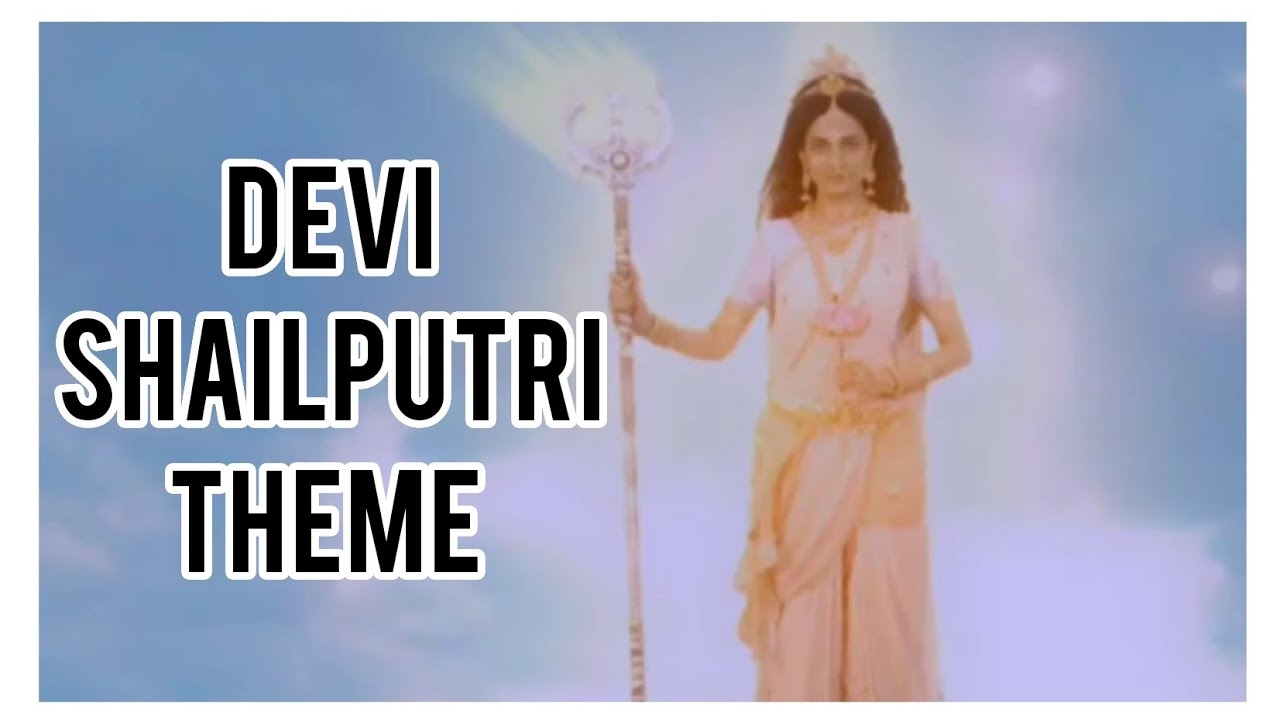 Devi Shailputri Theme Song - MahaKali Anth Hi Aarambh Hai