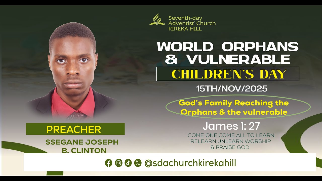 15TH/11/2025|| WORLD ORPHANS & VULNERABLE CHILDREN'S DAY|| SABBATH