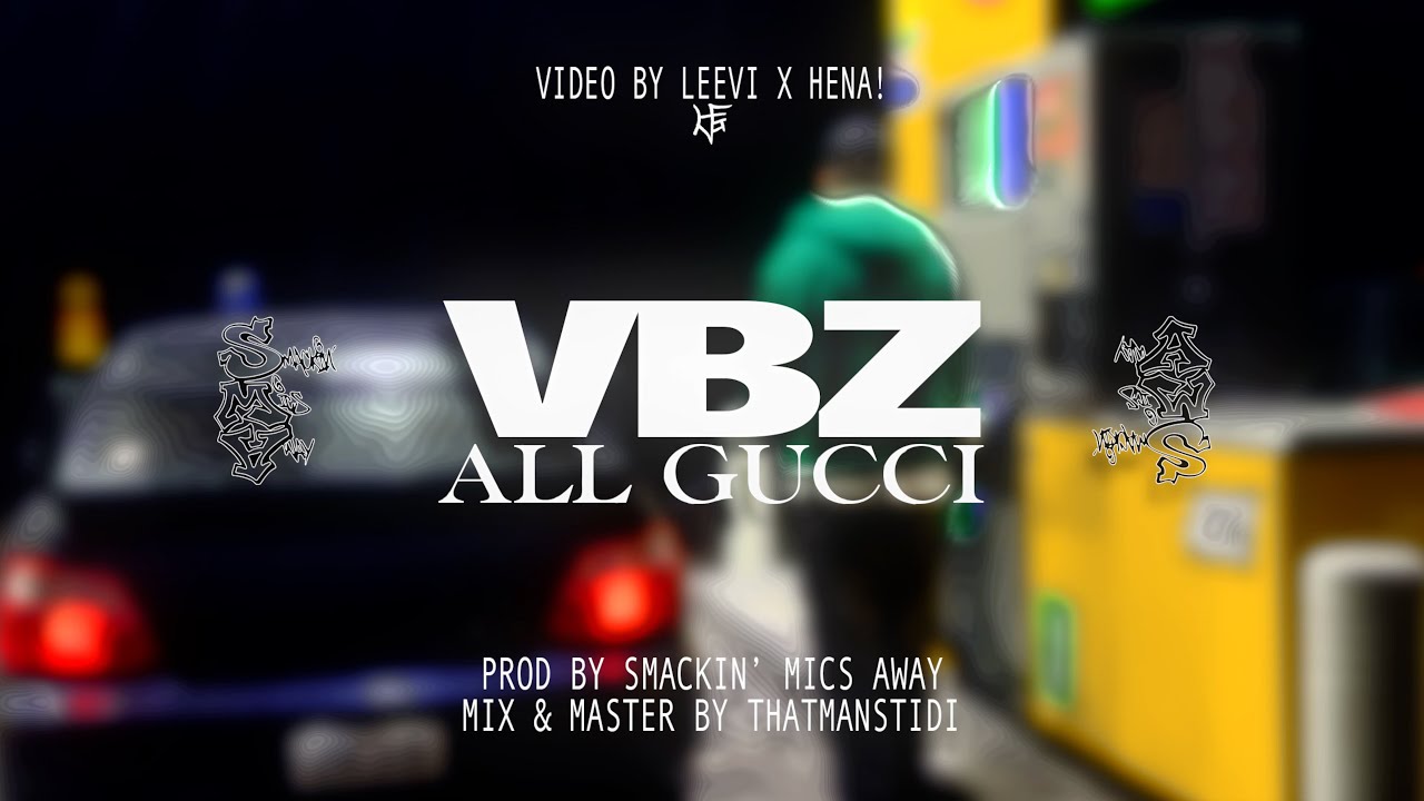 VBZ - ALL GUCCI (Musiikkivideo)