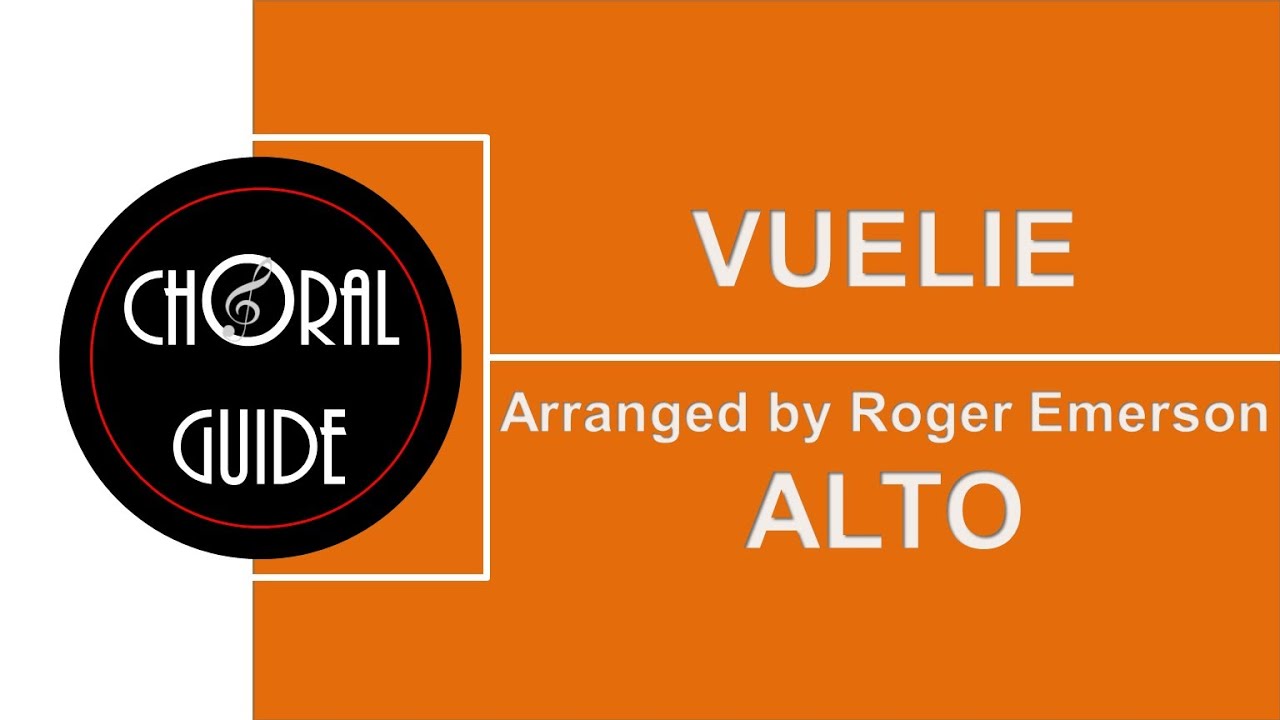 Vuelie - ALTO | Arr Roger Emerson