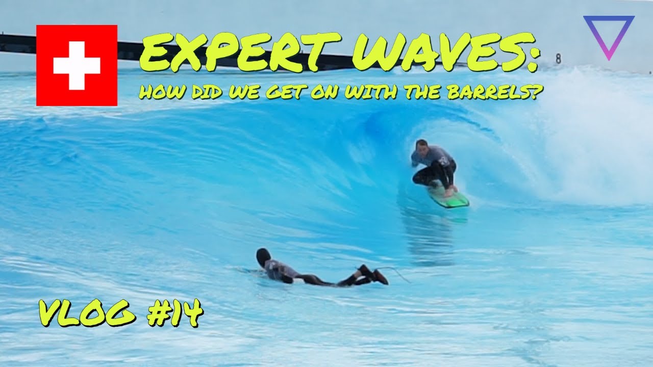 Vlog 14: Expert Waves - How Did We Get On With The Barrels? (Switzerland Part 2)