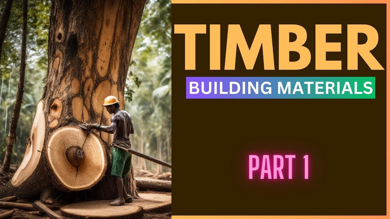 Timber in Construction -Basic Civil Engineering | Building materials