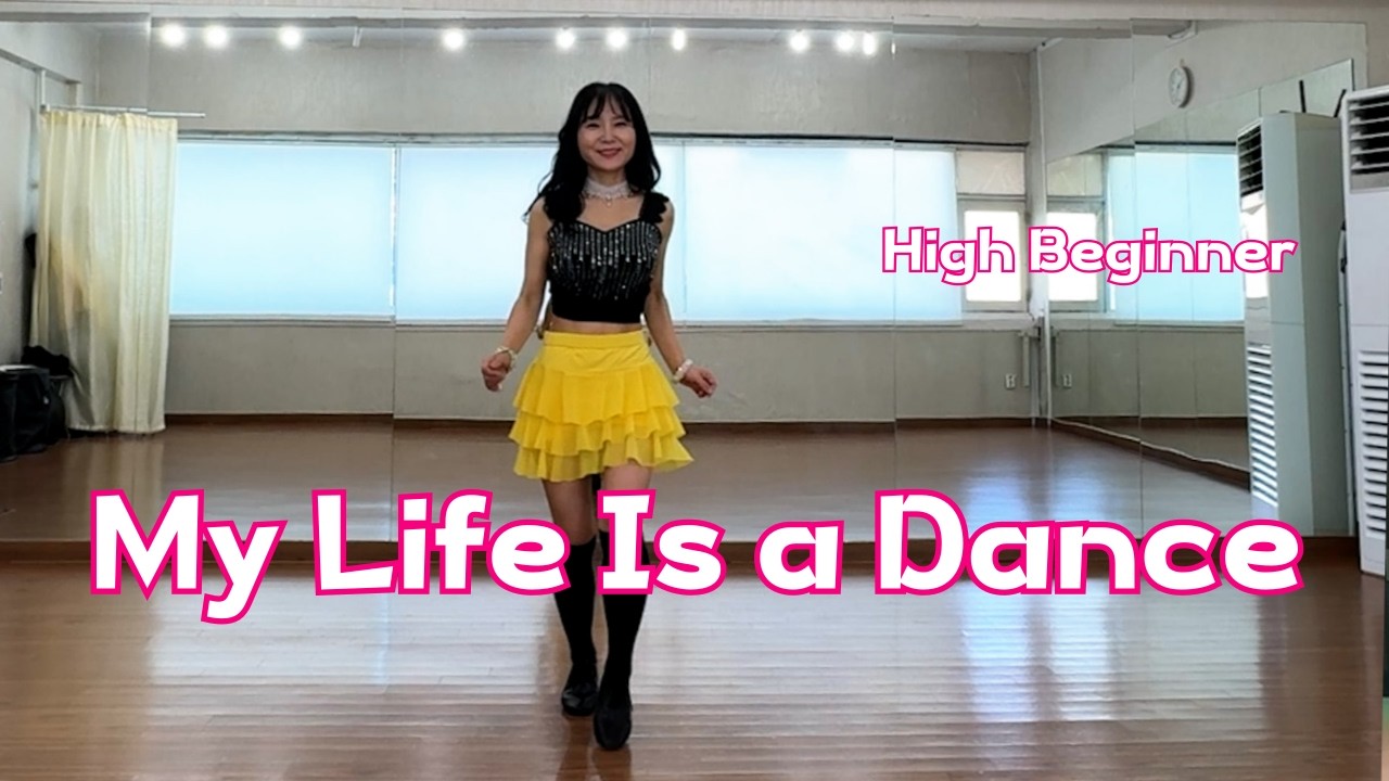 My Life Is a Dance Linedance/ High Beginner/ 마이 라이프 이즈 어 댄스 라인댄스