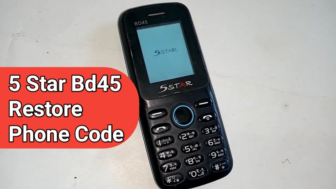 5 Star BD45 restore phone code