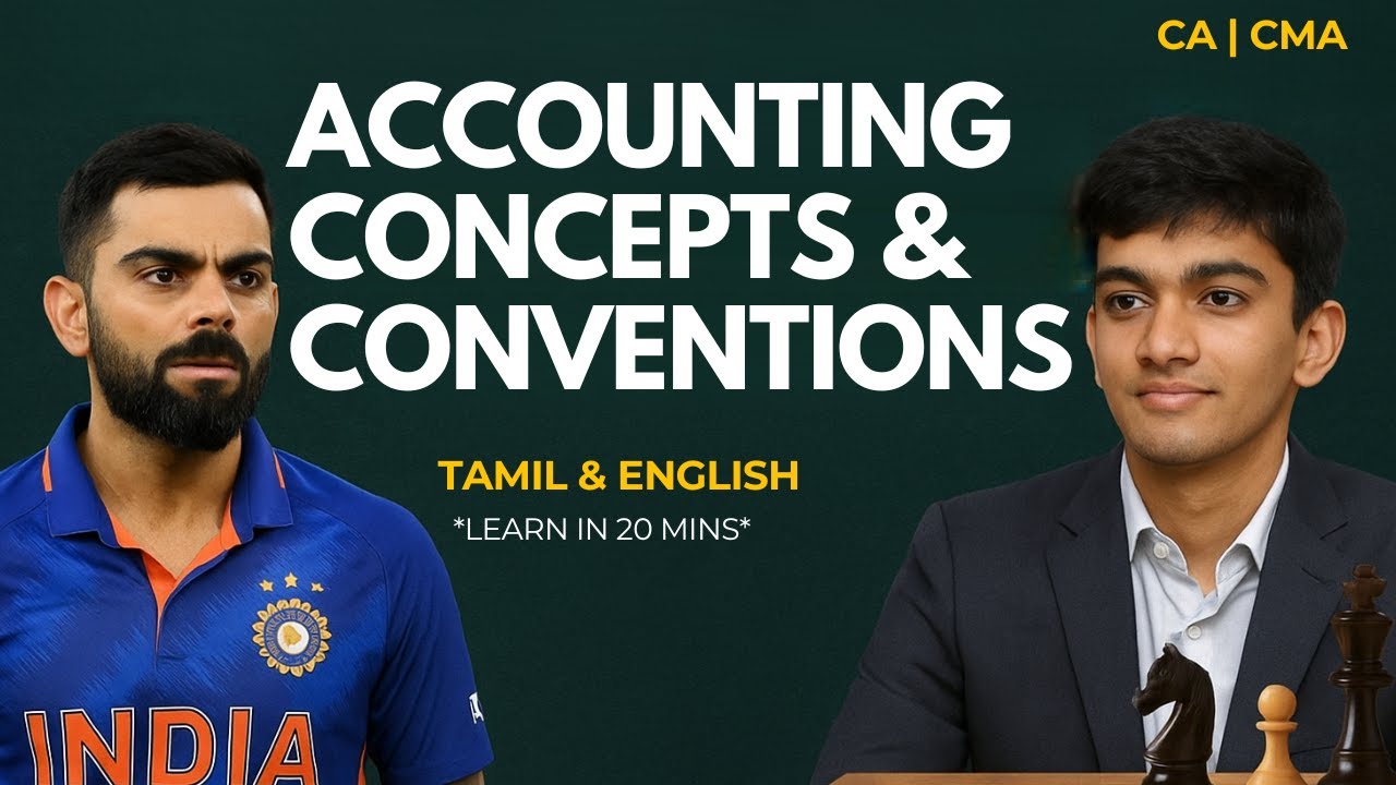 Accounting Principles, Concepts and Conventions in Tamil | Learn in 20 Mins | CA | CMA