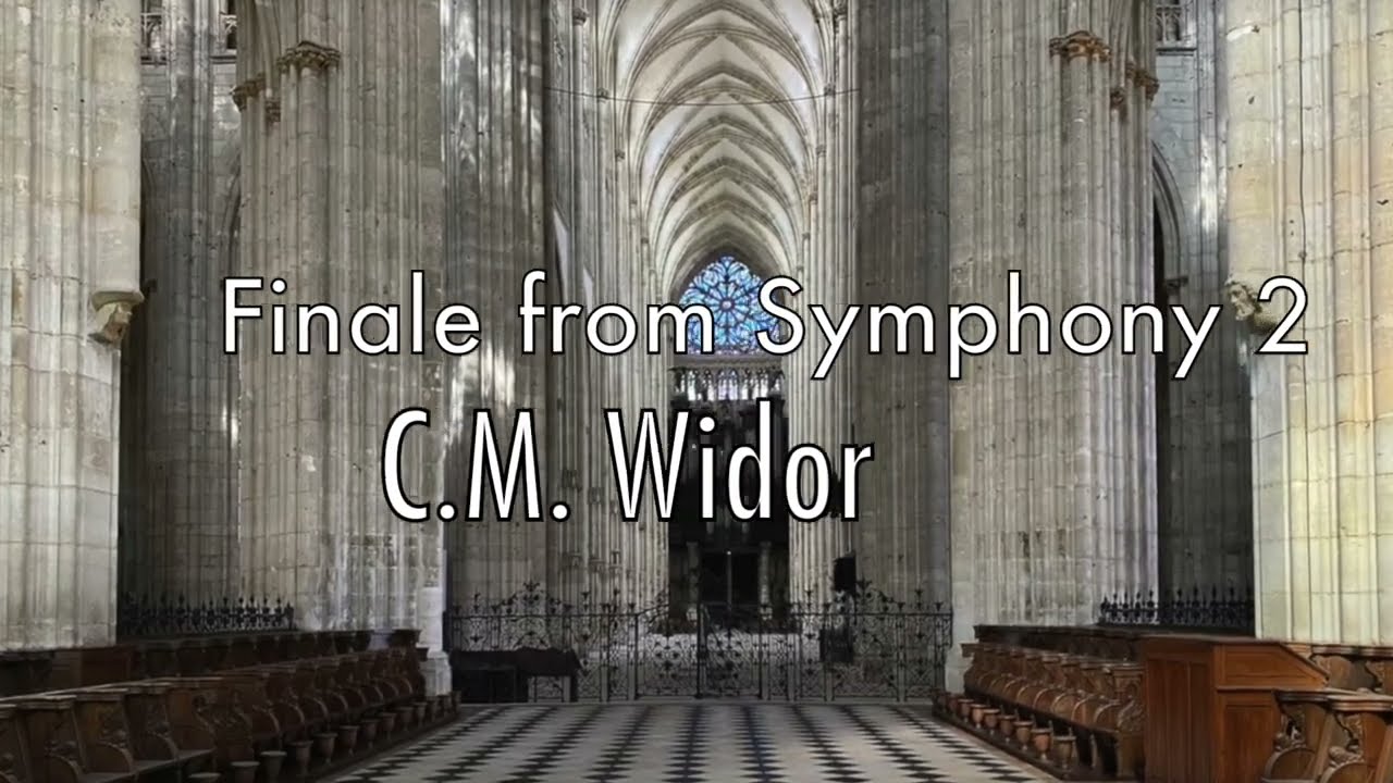 Finale from Symphony 2, C M  Widor