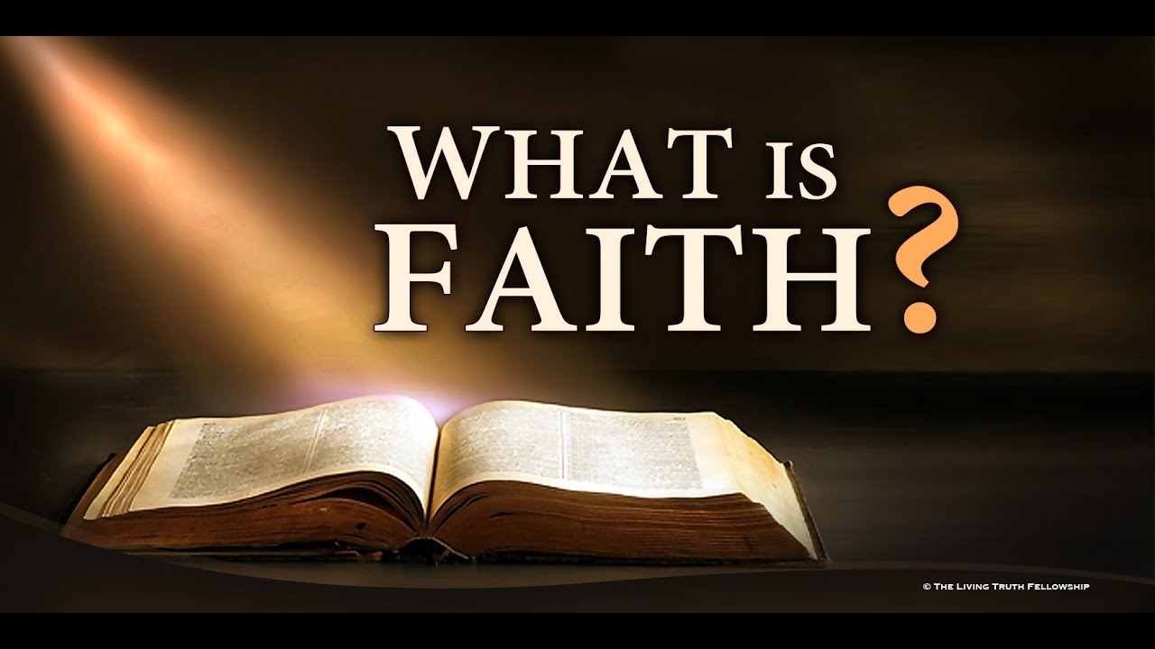 WHAT IS FAITH? (Segment 6)