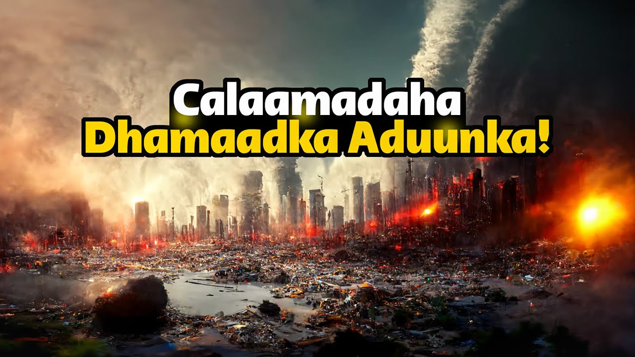 Maxay yihiin Calaamadaha qiyaamaha ee la arkay ilaa hadda! Calaamado uu sii sheegay nabiga SCW