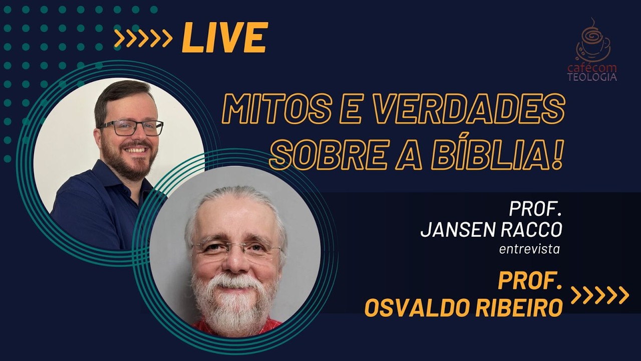 MITOS E VERDADES SOBRE A BBLIA - Com Osvaldo Luiz Ribeiro