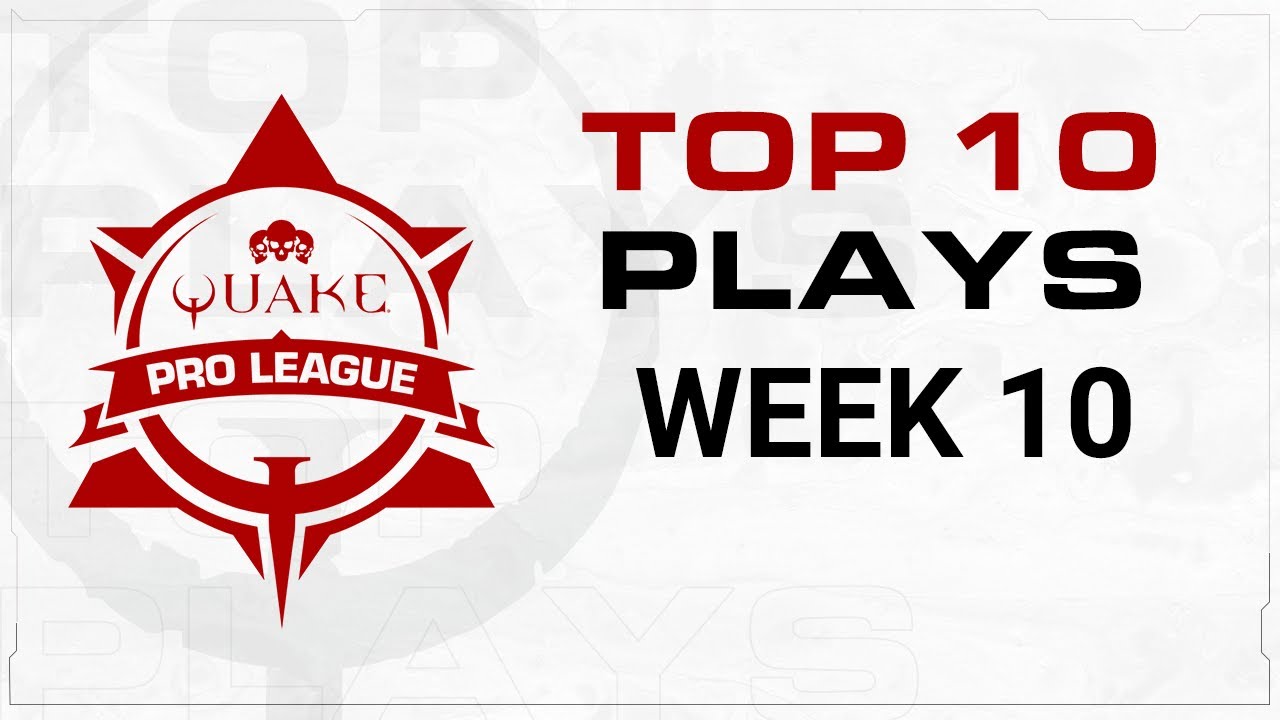 Quake Pro League - TOP 10 PLAYS - Week 10