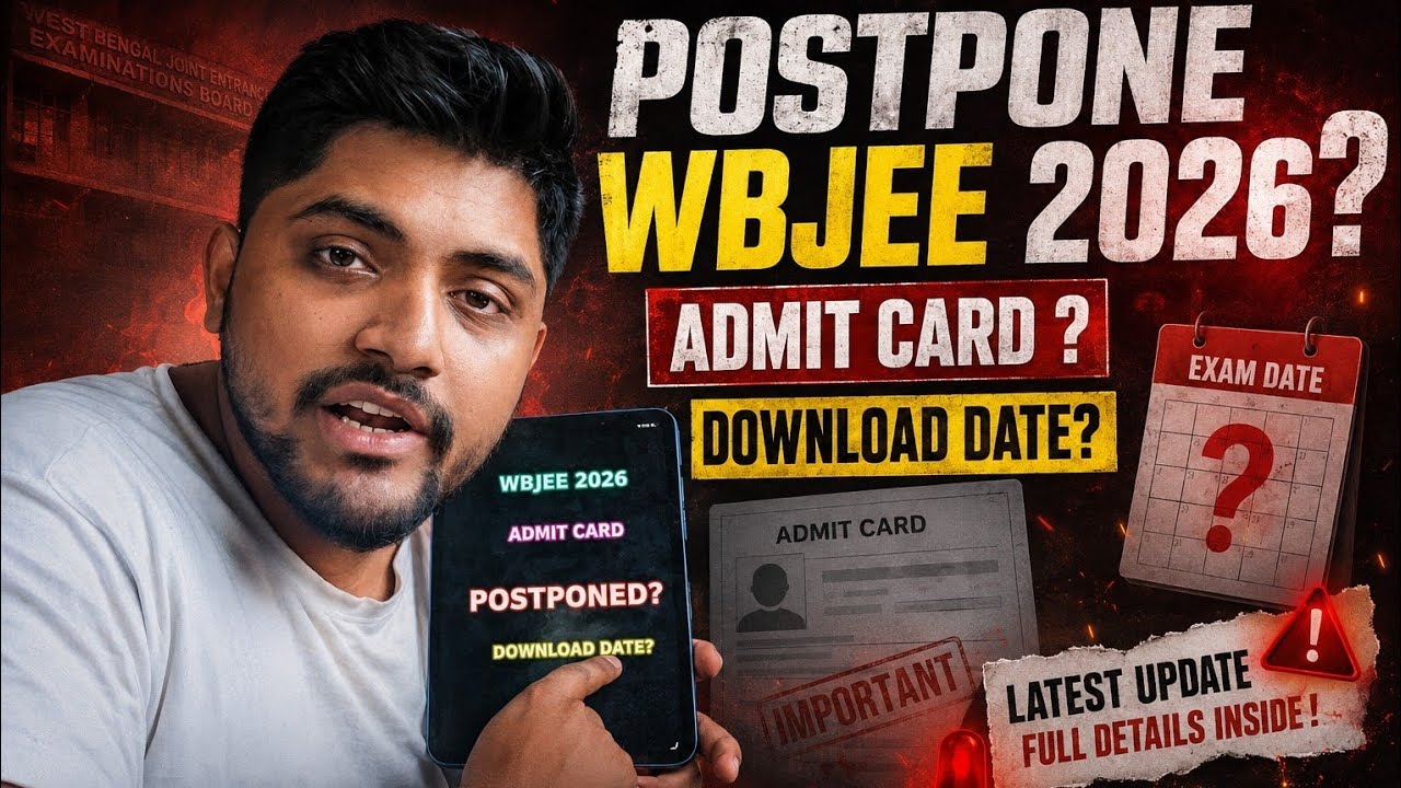 🚨 WBJEE 2026 POSTPONE UPDATE? 🤯Admit Card Download Date OUT? 