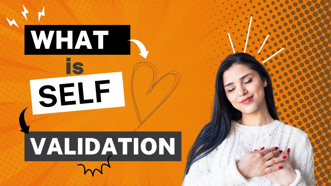What is Self-Validation and Why Should You Care?
