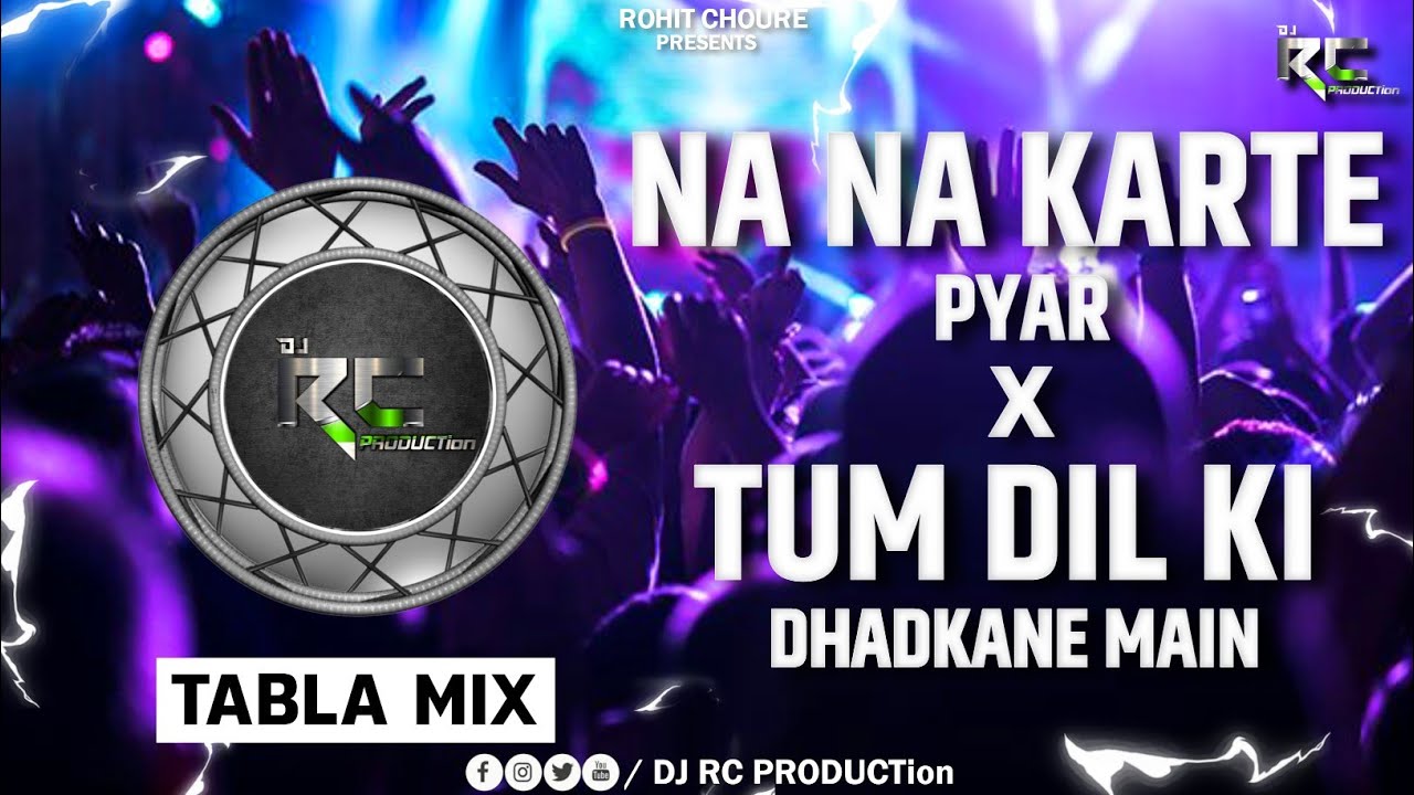 Na Na Karte Pyar X Tum Dil Ki Dhadkan Main | Tabla Remix | DJ RC PRODUCTion