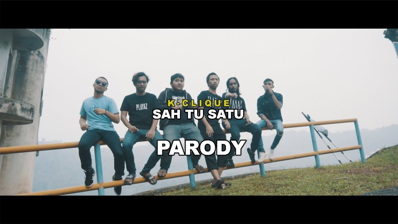 K-CLIQUE | SAH TU SATU ( PARODY MAK KU SATU ) ft FRANCIS ROMAN