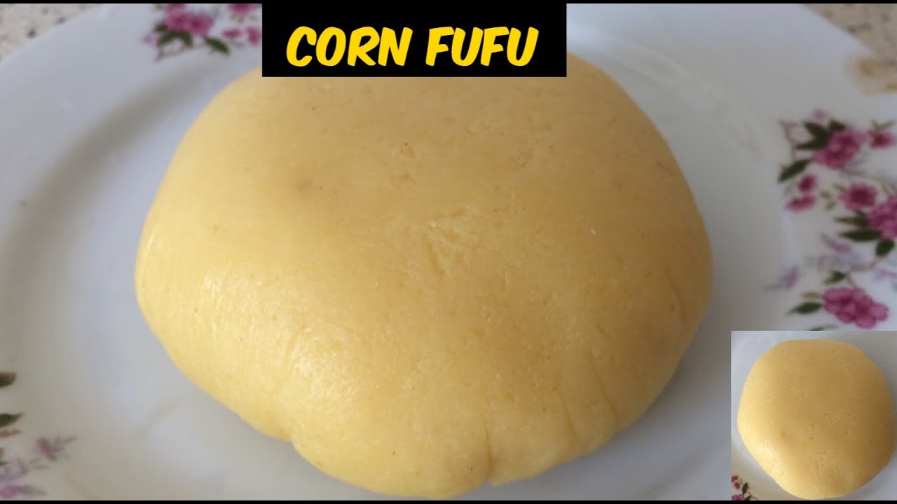 How To Make Lump-free Corn Fufu Like A Pro With Corn Flour | Nni Oka
