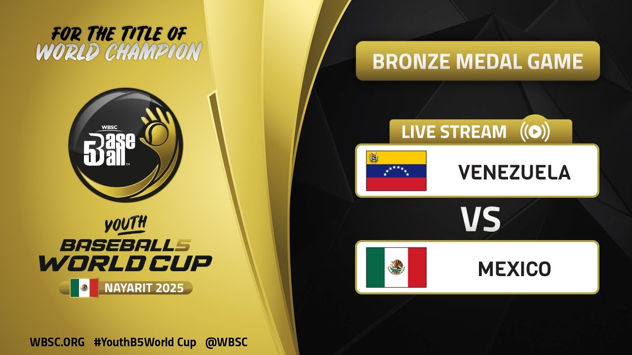 Venezuela vs Mexico | Bronze Medal Game | WBSC Youth Baseball5 World Cup