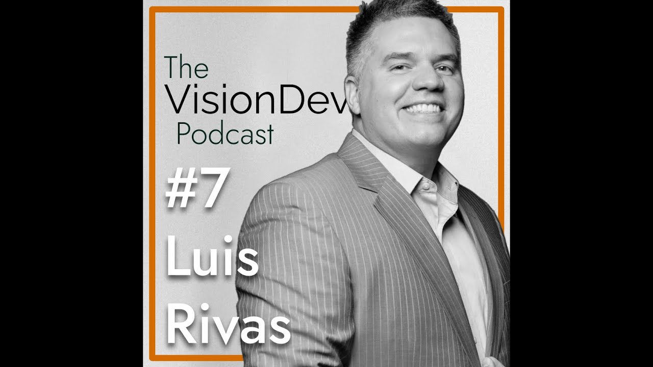 #7: Luis Rivas on Real Estate Investments, Coaching, Tribes and Mindset
